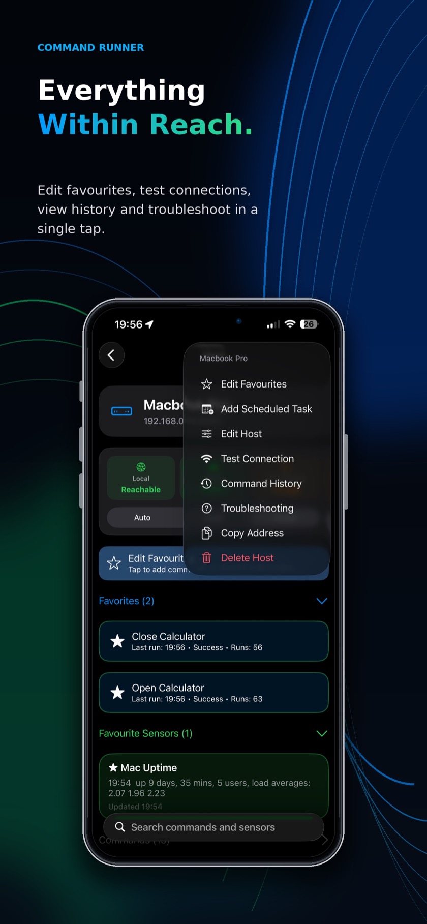Commands and sensors within reach